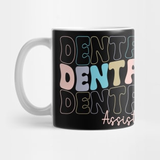 Dental Assistant Dental Hygienist Dentist Appreciation Mug